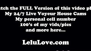 VLOG of Lelu Love's behind the scenes daily life asshole & pussy closeups JOI laughs & cries cock rating SPH & lots more...