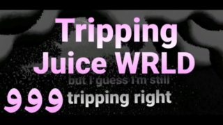 Tripping Juice WRLD