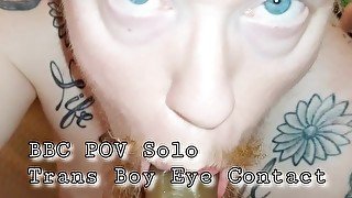 BBC POV Solo Trans Boy Eye Contact BJ