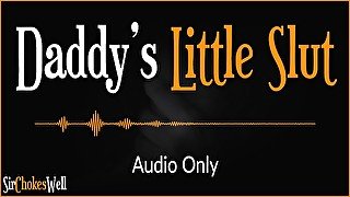 Daddy's Little Slut - Erotic Audio for Women (Australian Accent)