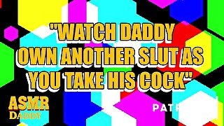 "Watch Daddy Fuck Her" - Daddy Makes Slut Watch His Sextape While Filling Her Pussy (Audio Roleplay)