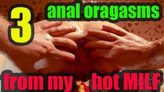 NOW FREE 3 dirty anal oragasms from my hot MILF
