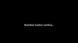 Barefoot Leather Cowboy