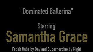 Femdom Samantha Grace Wacks Ballerina Penny Barber Hard!