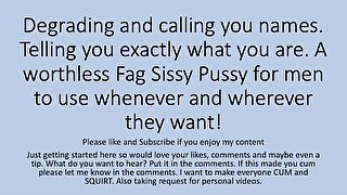 Degrading and Name Calling for the Faggot Sissy Slut Whore. Verbal Dirty Talk
