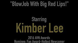 Red Lipped Cock Sucker Kimber Lee Blows A Dick POV!