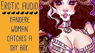 Captured A Shy Boy...  Yandere Erotic Audio for Adults Fictional Lady Aurality