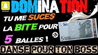 Je te Donne 5 € pour T'HUMILIER ! / JOI - DOMINATION