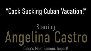 Cuban Beauty Angelina Castro Milks Her Cameraman With Neat Blowjob Skills!