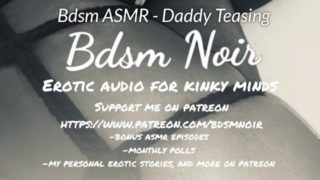 Bdsm ASMR - Daddy Teasing - DD/lg Roleplay