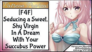 F4F Seducing a Sweet, Shy Virgin In A Dream With Your Succubus Powers