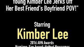 Young Kimber Lee Jerks Off Her Best Friend's Boyfriend POV!