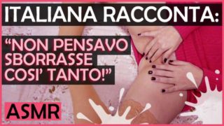 "Non pensavo sborrasse così tanto!" - Italiana Dialoghi ASMR