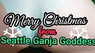 Merry Christmas from naughty elf GanjaGoddess69 in Seattle! Granny panties