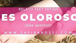 [FEET FETISH] RELATO ERÓTICO JOI STYLE - PIES OLOROSOS QUE APESTAN - PEDIDO PERSONALIZADO DE FAN ♥