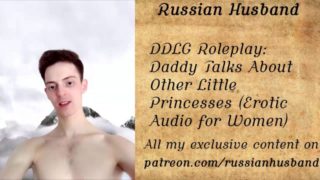 DDLG Roleplay: Daddy Talks About Other Little Princesses (Erotic Audio)