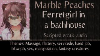 Ferret girl in a Bathhouse Offers Massage and More
