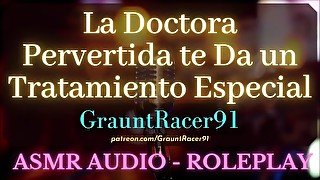 La Doctora Pervertida Quiere Darte un Tratamiento Especial - ASMR Audio Roleplay