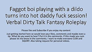 Playing with Dildo turns into daddy fucking the faggot (sissy step son boi pussy roleplay fetish)