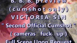 BBB preview: Victoria Sin 2nd cumshot (cameras fuck up) cumshot only AVInos