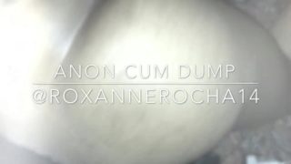 Anon cum dump for the weedman more on ONLYFANS.COM/ROXANNEROCHA14