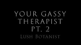 Your Gassy Therapist pt. 2