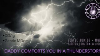 DADDY COMFORTS YOU IN A THUNDERSTORM [Audio role-play for women] [M4F]