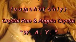 B.B.B.preview Crystal Rae & Angela Crystal "W.A.Y."cumshot only AVI no SloM