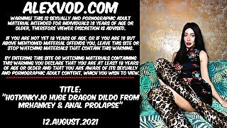 Hotkinkyjo huge dragon dildo from mrhankey & anal prolapse