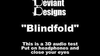 Blindfold - a femdom themed 3D audio (Binaural) test