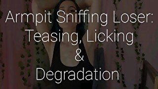 Armpit Sniffing Loser: Teasing, Sniffing & Licking