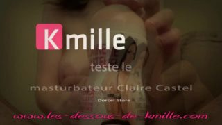 Kmille teste le masturbateur Claire Castel