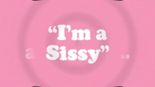 Repeat after me Sissy ;)