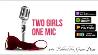 #16- Behind the Green Door (Two Girls One Mic: The Porncast)