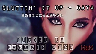 Sluttin’ it up - Day 4 - Shemale Cock