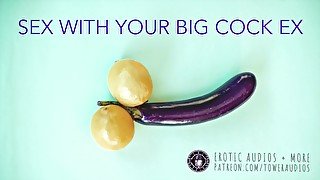 Sex With Your Big Cock Ex (Erotic audio for women) [M4F] [Dirty talk] [Audioporn]