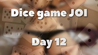 DICE GAME JOI - DAY 12