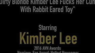 Dirty Blonde Kimber Lee Fucks Her Cunt With Rabbit Eared Toy