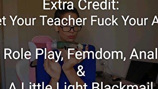Preview: Extra Credit: Let Your Teacher Fuck Your Ass: Femdom, Anal, Role Play