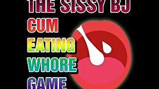 The Sissy Cum Eating Whore Game