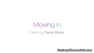 Taylor Whyte in Moving In - FantasyHD Video